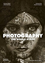 Photography: The Whole Story