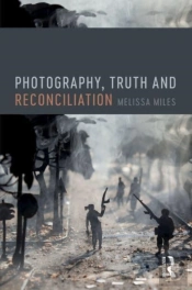 Photography, Truth And Reconciliation