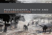 Photography, Truth And Reconciliation