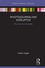 Photojournalism Disrupted