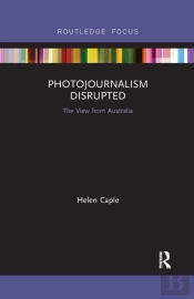 Photojournalism Disrupted