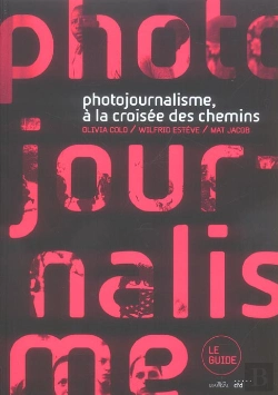 Bertrand.pt - Photojournalisme, A La Croisee Des Chemins