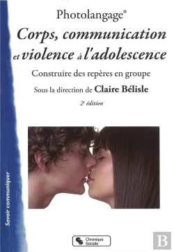 Bertrand.pt - Photolangage ; Corps, Communication Et Violence A L'Adolescence (2e Édition)