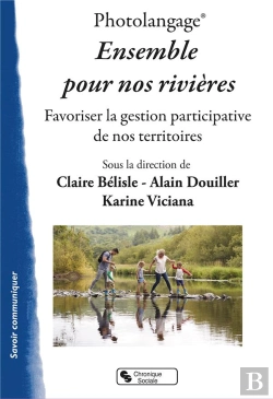 Bertrand.pt - Photolangage  Ensemble Pour Nos Rivieres - Favoriser La Gestion De Nos Territoires
