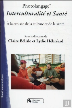 Bertrand.pt - Photolangage Interculturalité Et Santé : À La Croisée De La Culture Et De La Santé ; Livret Pédagogique + 48 Photos Couleurs