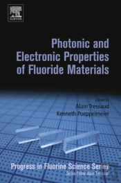 Photonic And Electronic Properties Of Fluoride Materials