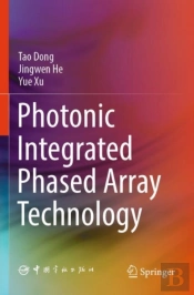 Photonic Integrated Phased Array Technology