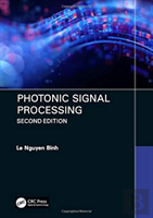 Photonic Signal Processing, Second Edition