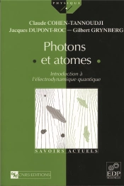 Photons Et Atomes ; Introduction A L'Electrodynamique Quantique
