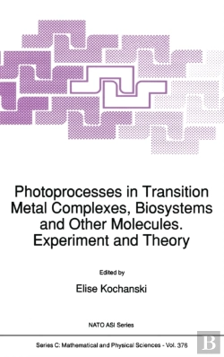 Bertrand.pt - Photoprocesses In Transition Metal Complexes, Biosystems And Other Molecules, Experiment And Theory