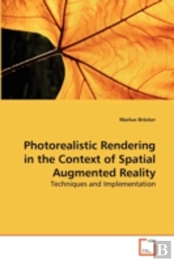 Bertrand.pt - Photorealistic Rendering In The Context Of Spatial Augmented Reality
