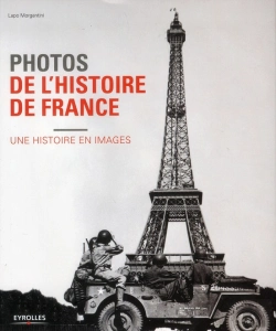 Bertrand.pt - Photos De L'Histoire De France. Une Histoire En Images