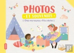 Bertrand.pt - Photos Et Souvenirs Chez Ma Nounou ? A La Creche
