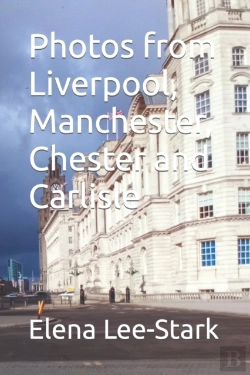 Bertrand.pt - Photos From Liverpool, Manchester, Chester And Carlisle