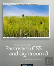 Photoshop Cs And Lightroom 3: A Photographer'S Handbook