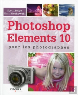 Bertrand.pt - Photoshop Elements 10 Pour Les Photographes