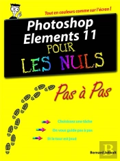 Photoshop Elements 11 Pas A Pas Pour Les Nuls