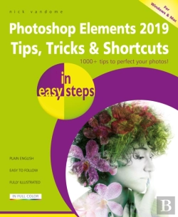 Bertrand.pt - Photoshop Elements 2019 Tips, Tricks & Shortcuts In Easy Steps