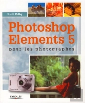 Photoshop Elements 5 Pour Les Photographes