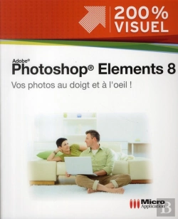 Bertrand.pt - Photoshop Elements 8 ; Vos Photos Au Doigt Et À L'Oeil !