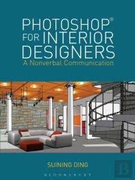 Photoshopâ® For Interior Designers
