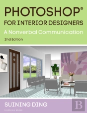 Photoshopâ® For Interior Designers
