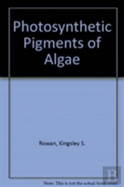 Photosynthetic Pigments Of Algae