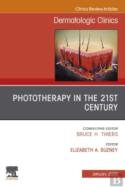 Bertrand.pt - Phototherapy,An Issue Of Dermatologic Clinics E-Book
