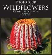 Phototour Wildflowers Of Western Australia Vol2