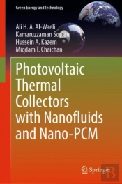 Photovoltaic Thermal Collectors With Nanofluids And Nano-Pcm