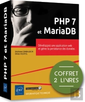 Php 7 Et Mariadb - Coffret De 2 Livres : Developpez Une Application Web Et Gerez La Persistance Des