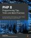 Php 8 Programming Tips, Tricks And Best Practices