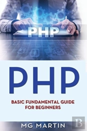 Php: Basic Fundamental Guide For Beginne