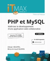 Php Et Mysql : Cours Et Exercices Corrigés - Maîtrisez Le Développement D'Une Application Web Collab : Maîtrisez Le Développement D'Une Application Web Collaborative (2e Édition)