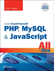 Php, Mysql & Javascript All In One, Sams Teach Yourself