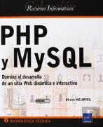 Php Y Mysql. Domine El Desarrollo De Un Sitio Web Dinamico E Interactivo