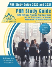 Phr Study Guide 2020 And 2021: Phr Study
