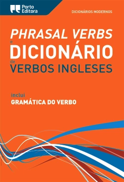 Bertrand.pt - Phrasal Verbs e Dicionário Moderno de Verbos Ingleses