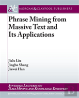 Phrase Mining From Massive Text And Its Applications