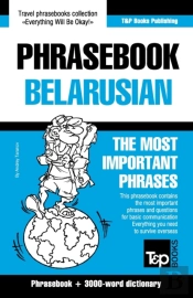 Phrasebook - Belarusian - The Most Important Phrases