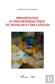 Phraséologie Et Phraséodidactique Du Francais Et Des Langues