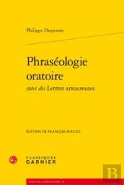 Phraséologie Oratoire ; Lettres Amoureuses