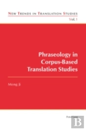Phraseology In Corpus-Based Translation Studies