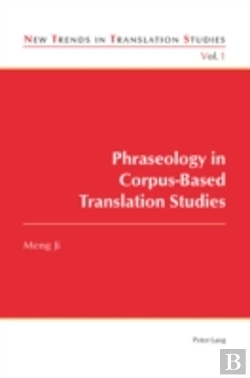 Bertrand.pt - Phraseology In Corpus-Based Translation Studies