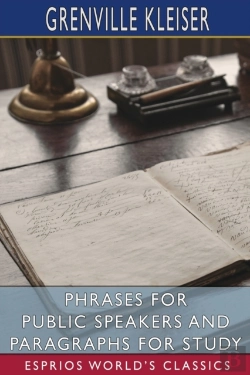 Bertrand.pt - Phrases For Public Speakers And Paragraphs For Study (Esprios Classics)