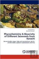 Phycochemistry & Bioacivity Of Different Seaweeds From Karachi