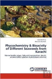 Phycochemistry & Bioacivity Of Different Seaweeds From Karachi