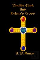 Phyllis Clark And Helena'S Cross