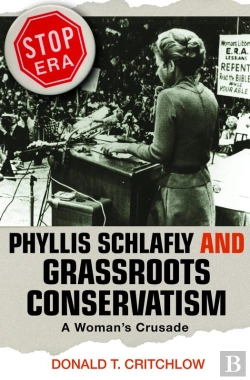 Bertrand.pt - Phyllis Schlafly And Grassroots Conservatism