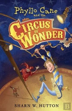 Bertrand.pt - Phyllo Cane And The Circus Of Wonder